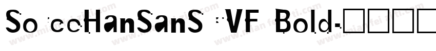 SorceHanSanSCVF Bold字体转换